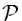 ${\cal P}$