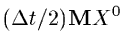 $(\Delta t / 2) {\bf M}X^0$